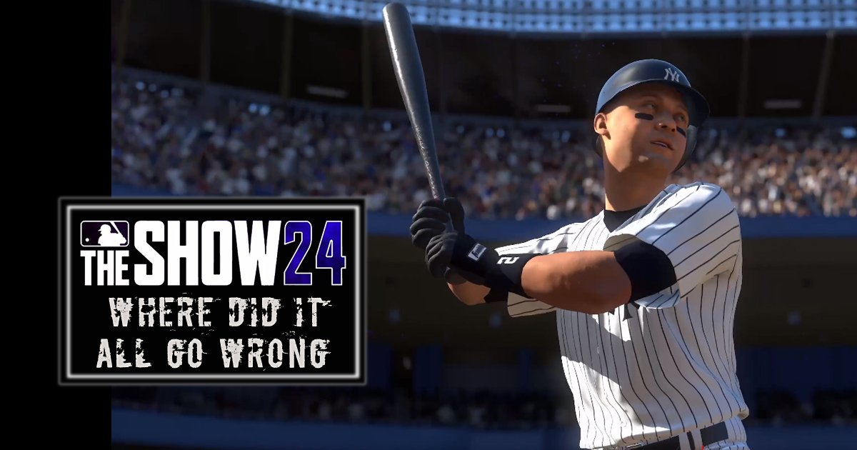 MLB The Show 24: Where Did It All Go Wrong?
